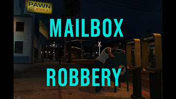 Script MailBox Robbery