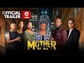 MUST WATCH | MOTHER OF ALL | Trailer