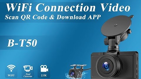 Dash cam BT50 How to connect dash cam wifi on phone and check playback files on APP?