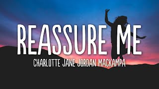 Charlotte Jane - REASSURE ME (Lyrics) Ft. JORDAN MACKAMPA Resimi