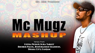 Mc Mugz MASHUP | Best Of Masta Mugz (MEGAMIX) | Mr. AbD