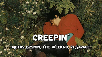 Creepin' - Metro Boomin, The Weeknd, 21 Savage (Lyrics & Vietsub)