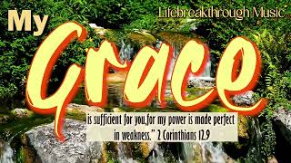 Grace- Best Country Gospel Music by Lifebreakthrough