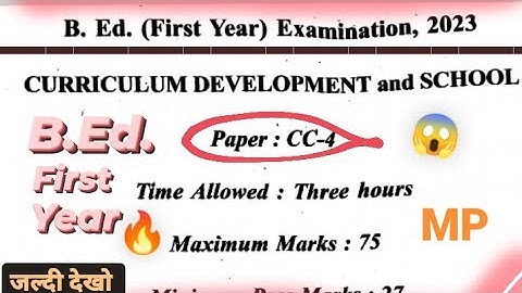 B.Ed. first year paper 2023 (paper : cc4) ll curriculum development and school ll #bedpaper