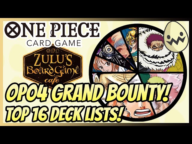 One Piece Card Game: OP04 Top 16 Deck Lists! Zulu's Grand Bounty! - YouTube