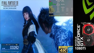 FINAL FANTASY XV BENCHMARK 4K High Quality | GTX 1080 Ti | i7 5960X 4.4Ghz