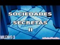 Milenio 3 - Sociedades Secretas II