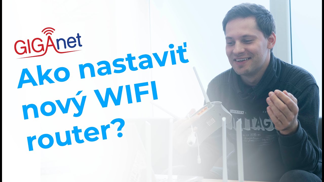 Ako nastaviť nový wifi router? GIGAnet - YouTube