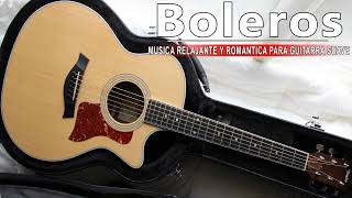 Guitarra Instrumental Romantica Boleros - Las Mejores Melodías Instrumentales