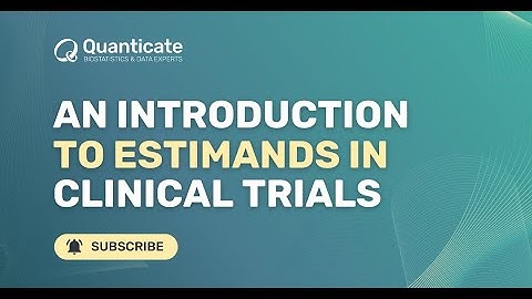 An introduction to Estimands in Clinical Trials