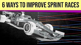 Six Way to Improve F1's Sprints