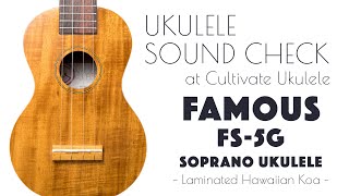 UKULELE SOUND CHECK | Famous FS-5G Soprano Ukulele