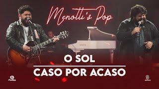 César Menotti &amp; Fabiano - O Sol / Caso Por Acaso (Clipe Oficial)