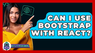 Can I Use Bootstrap With React? - Next LVL Programming