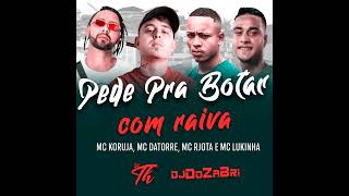 Pede pra Botar Com Raiva