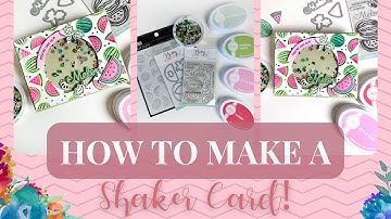 Easy & FUN Shaker Card Tutorial!