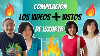 LOS VIDEOS MÁS VIRALES DE ISZARTR 😱🔥