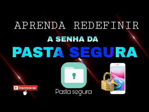 ESQUECI A SENHA DA PASTA SEGURA | APRENDA REDEFINIR A SENHA DA PASTA SEGURA