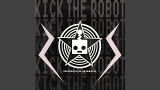 Vignette de la vidéo "Kick the Robot - Supermassive Automatic"