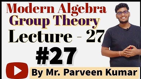 Modern Algebra - 27 || Subgroups of Zn