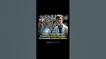 nuclear fusion reactor that successfully achieved plasma #NuclearFusion #YoungScientist #Innovation