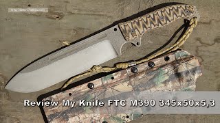 Review my Knife BÖHLER M390: 345x50x5,3 (Full Tang Camo) / Обзор ножа BÖHLER  M390