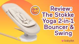 We Review the Baby-Powered 2-in-1 Stokke Yoga Bouncer and Swing  | Babylist