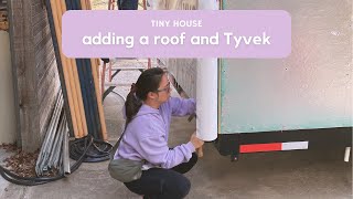 Building my tiny house: Adding the roof and house wrap by Kay's Tiny House Adventures 211 views 2 months ago 13 minutes, 1 second