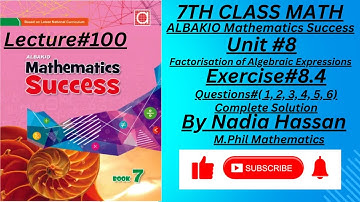 |Unit#8|Sol Ex#8.4Q(1-6)|Factorisation of Algebraic Expressions|ALBAKIO Mathematics Success Class 7