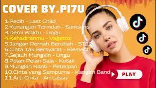 Playlist Lagu Galau Tik Tok Terbaru 2025 | cover By PI7U