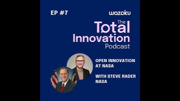 7.Steve Rader: Open Innovation at NASA