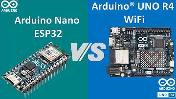 Arduino nano ESP32 vs Arduino UNO R4 wifi