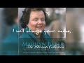 &#39;I Will Change Your Name&#39;, with lyrics | Marilyn Baker