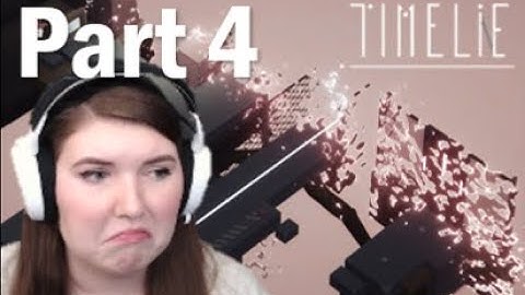 Timelie Chapter/Part 4 - Running out of Time - Gameplay Walkthrough (PC)