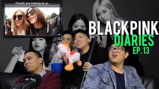 BLACKPINK DIARIES EP. 13 (Reaction)