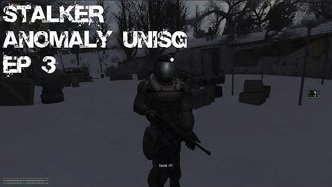STALKER Anomaly 1.5.1 UNISG - Ep. 3 - Escorts Galore