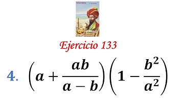 Algebra de Baldor: Ejercicio 133 - Problema 4: (a+ab/(a-b))(1-b^2/a^2)