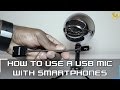 Blue Snowball USB Mic & Phone - How To Use A USB Mic With Smart Devices