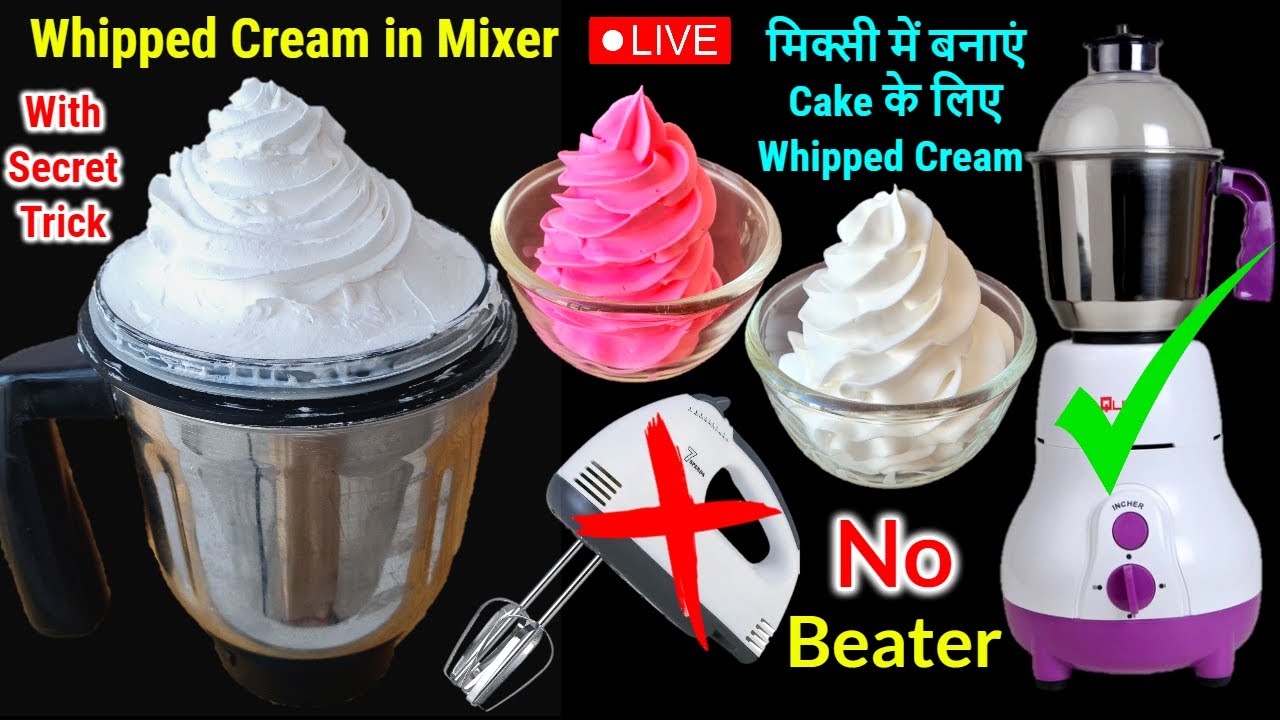 Whipped Cream in Mixer, How to make Whipped Cream in Mixer jar, Cream for  Cake decoration