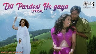 Dil Pardesi Ho Gaya - Lyrical | Kachche Dhaage | Lata Mangeshkar, Kumar Sanu | 90's Hits