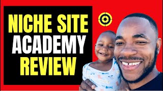 Niche Site Academy Review - (Mike Pearson) Legit Or Scam Course?