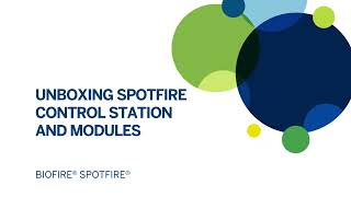 Unboxing BIOFIRE® SPOTFIRE® Control Station and Module