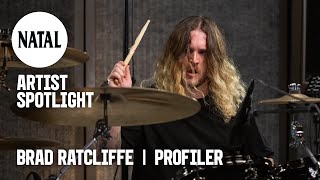 Brad Ratcliffe of Profiler | Artist Spotlight | Natal Drums