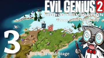 Evil Genius 2 Press Build Preview Quick Tip: The World Stage