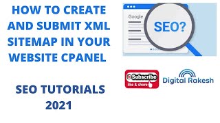 how to create and submit xml sitemap in your website cpanel seo tutorials 2021 digital rakesh
