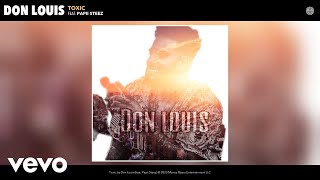 Don Louis - Toxic (Official Audio) ft. Papii Steez