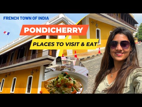 Pondicherry Tourist Places | Places to visit in Pondicherry u0026 Best Cafés I Guide By Heena Bhatia