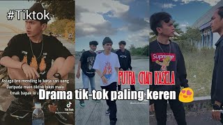 Kumpulan drama tik-tok Putra Chan kasela terbaru || tranding tik-tok || viral