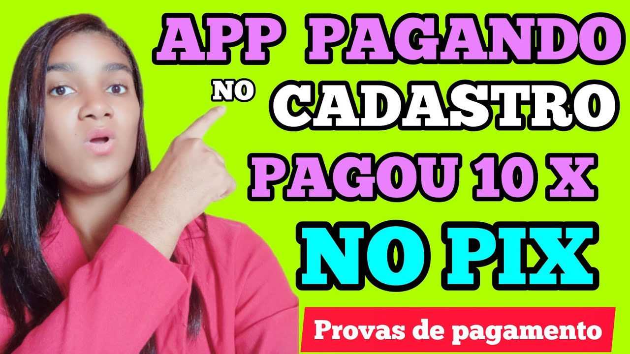 🔴APP PAGANDO por CADASTRO 2022/APP PAGANDO NO PIX/Provas de Pagamento/Renda Extra online