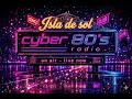 Isla de Sal｜イスラ・デ・サル｜Cyber 80's Radio